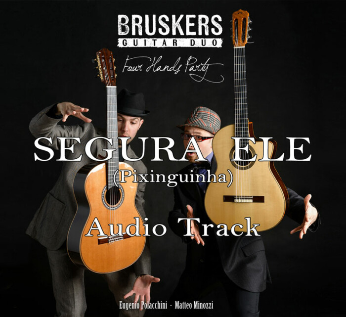 Segura Ele by Bruskers Guitar Duo